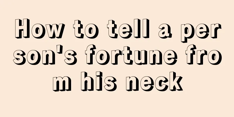 How to tell a person's fortune from his neck