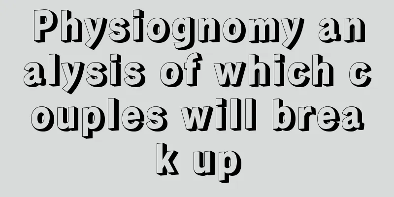 Physiognomy analysis of which couples will break up