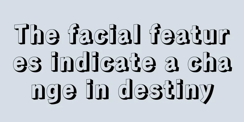 The facial features indicate a change in destiny