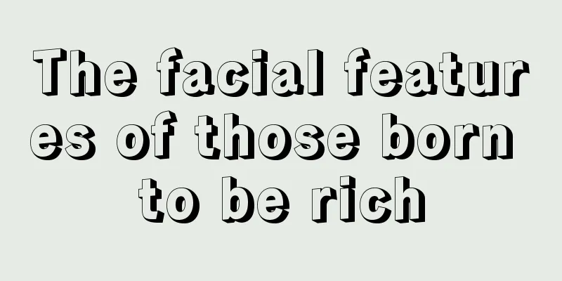 The facial features of those born to be rich