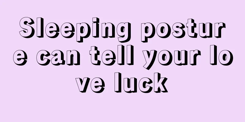 Sleeping posture can tell your love luck
