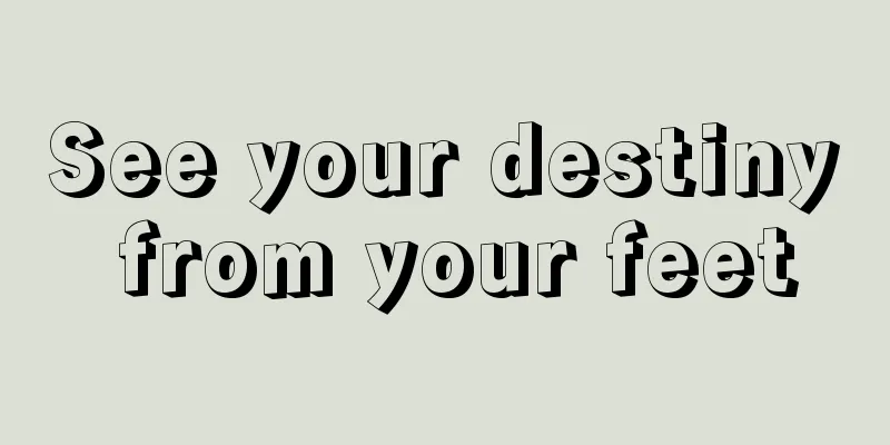 See your destiny from your feet