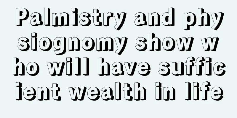 Palmistry and physiognomy show who will have sufficient wealth in life