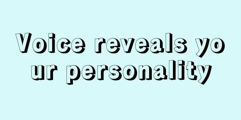 Voice reveals your personality