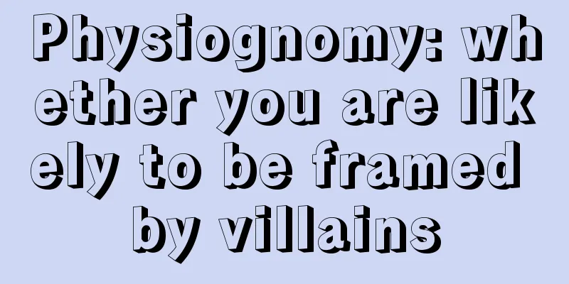 Physiognomy: whether you are likely to be framed by villains
