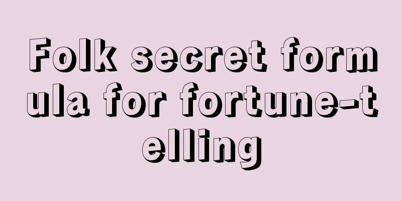 Folk secret formula for fortune-telling