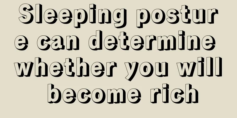 Sleeping posture can determine whether you will become rich
