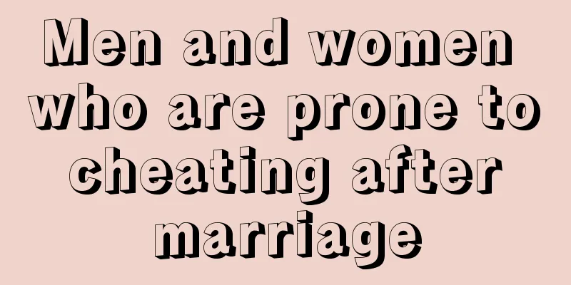 Men and women who are prone to cheating after marriage