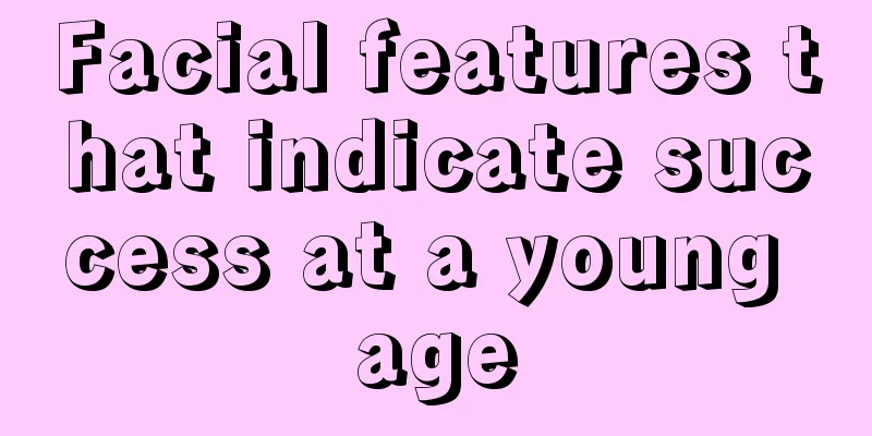 Facial features that indicate success at a young age