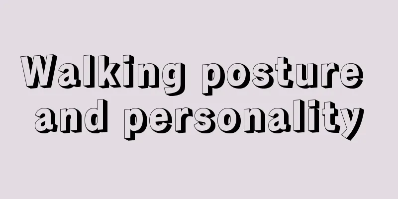 Walking posture and personality