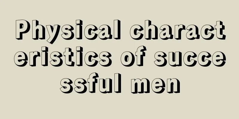 Physical characteristics of successful men