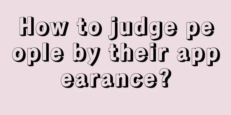 How to judge people by their appearance?