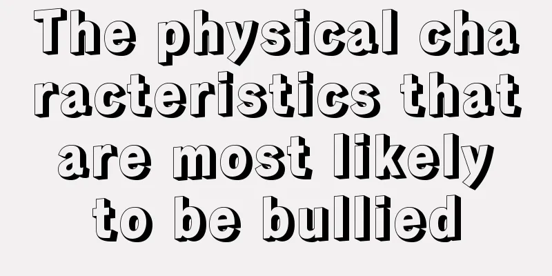 The physical characteristics that are most likely to be bullied