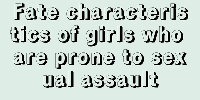 Fate characteristics of girls who are prone to sexual assault