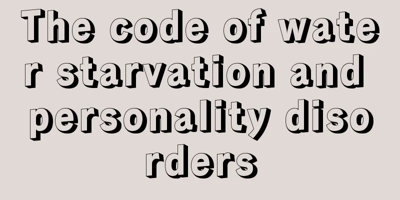 The code of water starvation and personality disorders