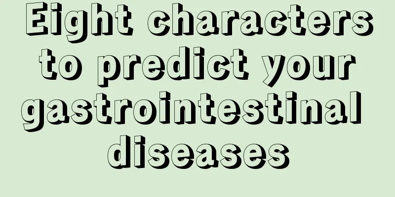 Eight characters to predict your gastrointestinal diseases