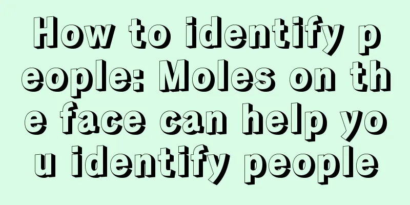 How to identify people: Moles on the face can help you identify people