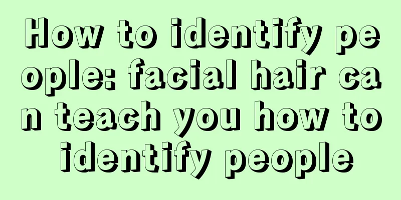 How to identify people: facial hair can teach you how to identify people