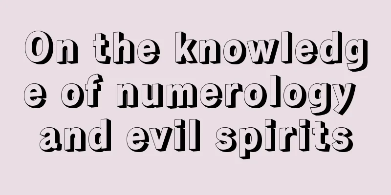 On the knowledge of numerology and evil spirits