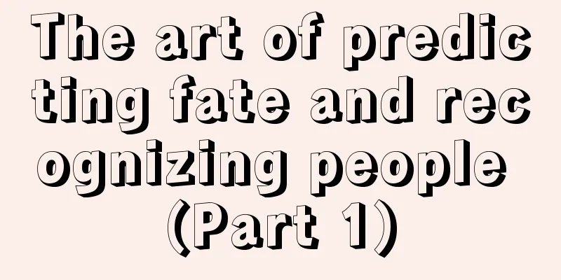 The art of predicting fate and recognizing people (Part 1)