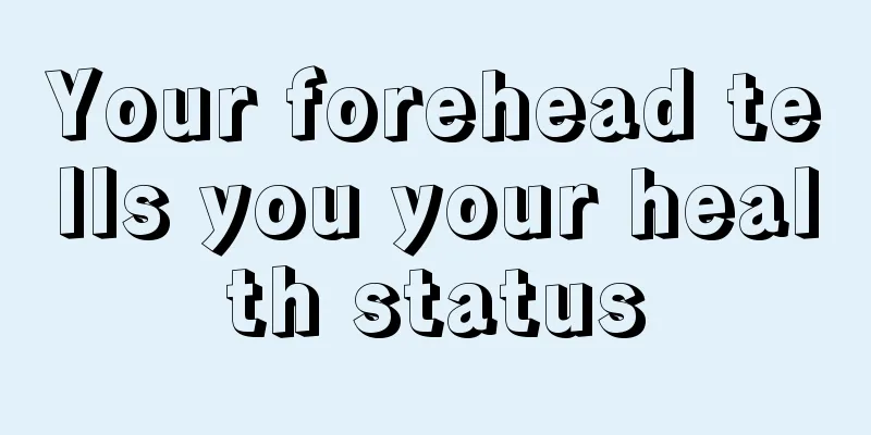 Your forehead tells you your health status