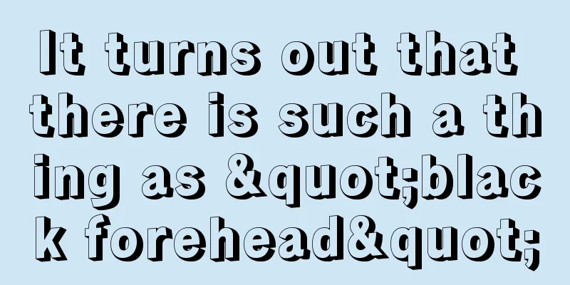 It turns out that there is such a thing as "black forehead"