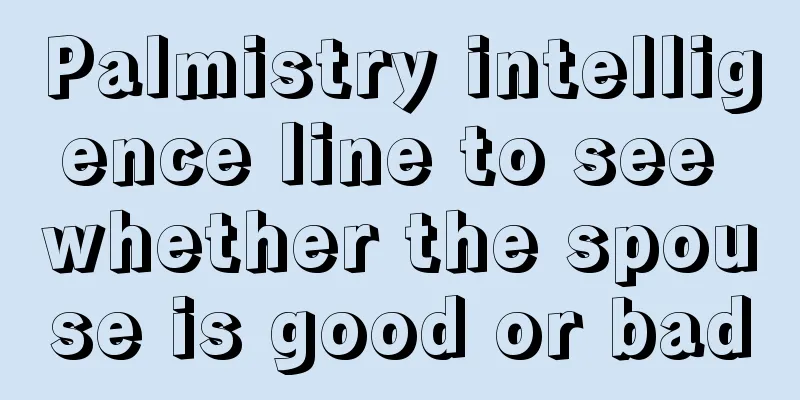 Palmistry intelligence line to see whether the spouse is good or bad