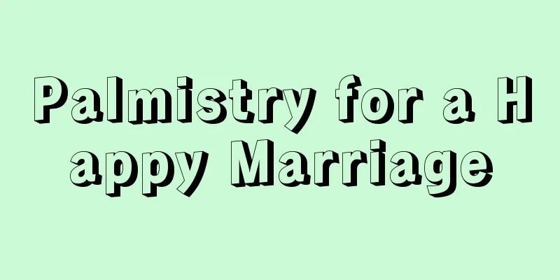 Palmistry for a Happy Marriage