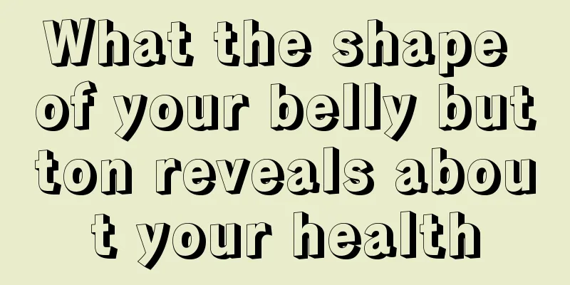 What the shape of your belly button reveals about your health