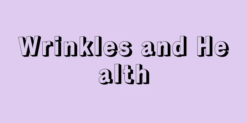 Wrinkles and Health