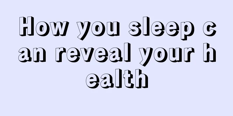 How you sleep can reveal your health