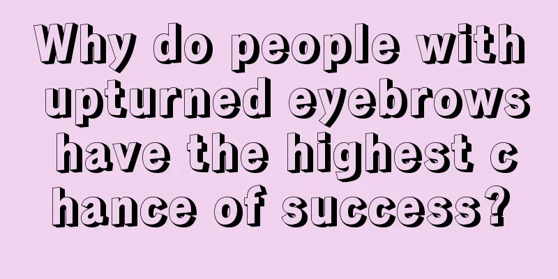 Why do people with upturned eyebrows have the highest chance of success?