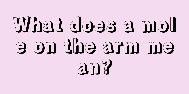 What does a mole on the arm mean?