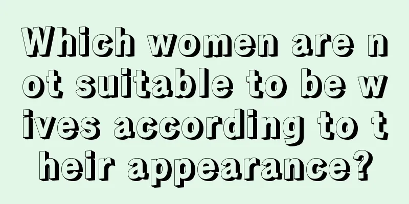 Which women are not suitable to be wives according to their appearance?