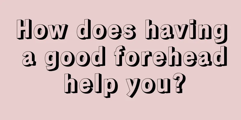 How does having a good forehead help you?