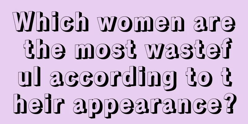 Which women are the most wasteful according to their appearance?