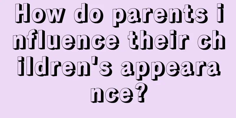 How do parents influence their children's appearance?