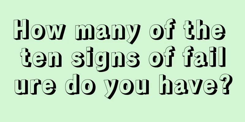 How many of the ten signs of failure do you have?
