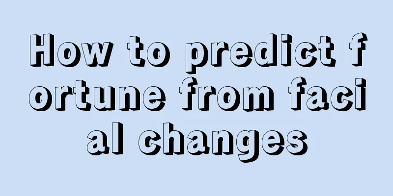 How to predict fortune from facial changes