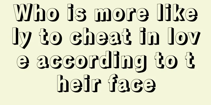 Who is more likely to cheat in love according to their face