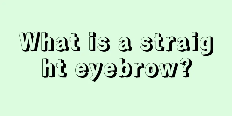 What is a straight eyebrow?