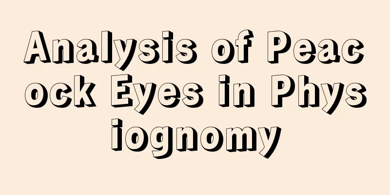 Analysis of Peacock Eyes in Physiognomy