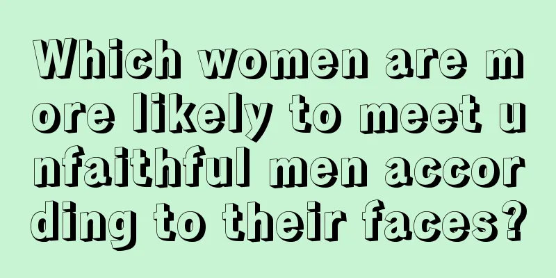 Which women are more likely to meet unfaithful men according to their faces?