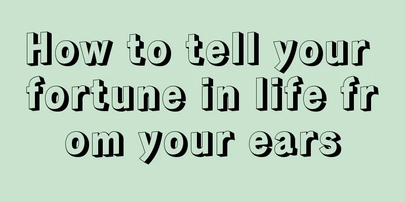 How to tell your fortune in life from your ears