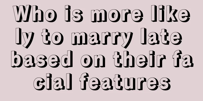 Who is more likely to marry late based on their facial features