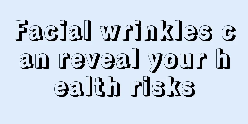 Facial wrinkles can reveal your health risks
