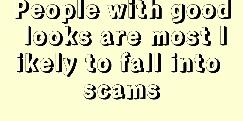 People with good looks are most likely to fall into scams