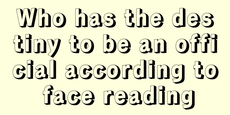 Who has the destiny to be an official according to face reading