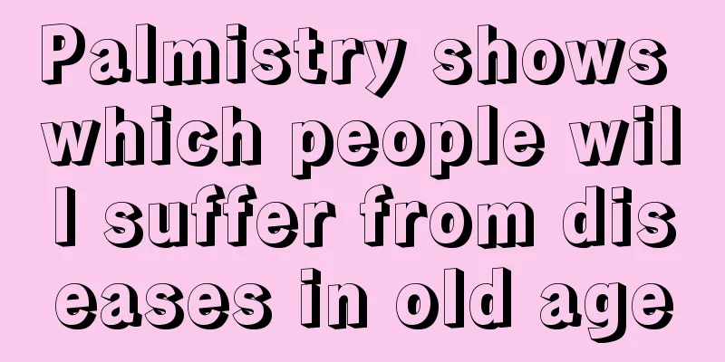 Palmistry shows which people will suffer from diseases in old age