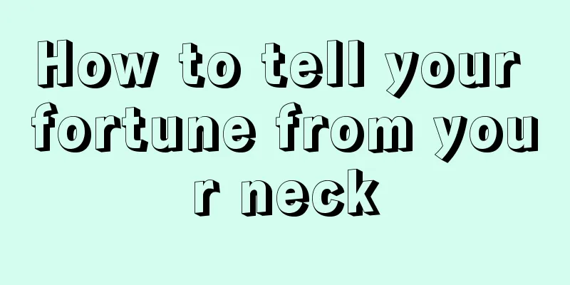 How to tell your fortune from your neck